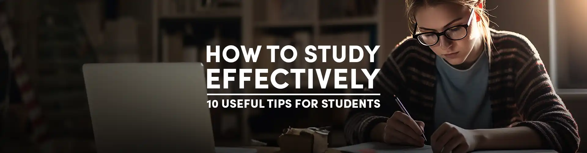 How to Study Effectively: 10 Useful Tips for Students | LSBF UK